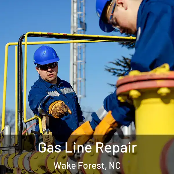  Gas Line Repair Wake Forest, NC