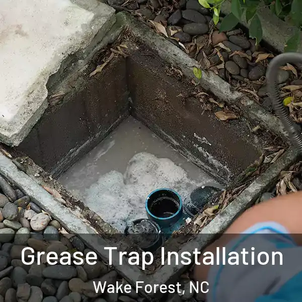  Grease Trap Installation Wake Forest, NC