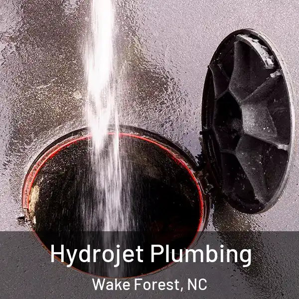  Hydrojet Plumbing Wake Forest, NC